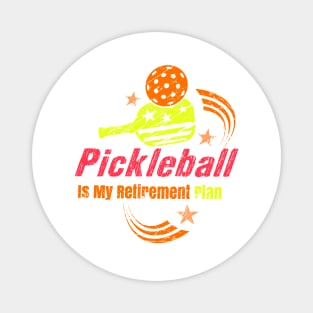 Pickleball Is My Retirement plan Pickleball Apparel Dad Mom Magnet